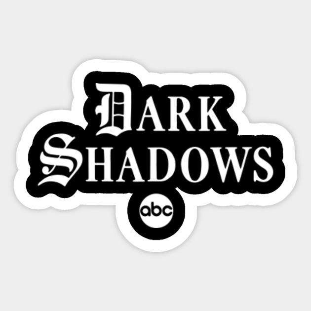 Dark Shadows Logo Dark Shadows Sticker TeePublic